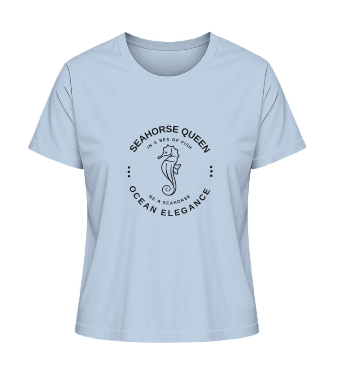 SEAHORSE QUEEN - modisches maritimes Damen Premium Bio T-Shirt Farbe: Blue Soul mit Seepferdchen Motiv, für echte Meeresliebhaberinnen